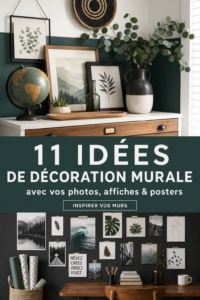 Idées créatives de décoration murale avec photos et affiches