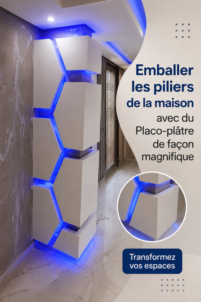 Colonne de maison emballée en Placo-plâtre avec une finition esthétique