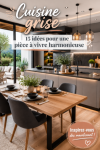 Cuisine moderne avec des éléments gris, chaleureuse et accueillante.